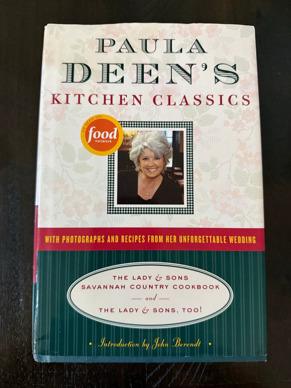 Paula Deen’s Kitchen Classics Hardcover Cookbook Southern Recipes 2005